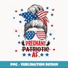 Messy Bun 4th Of July Patriotic Pregnant AF Pregnancy Mom - Instant PNG Sublimation Download