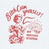 ChampionSVG-Retro-Bt.ch-Calm-Yourself-My-Nervous-System-SVG.jpg