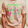 100% Committed to Sparkle Motion T-Shirt_T-Shirt_File PNG.jpg