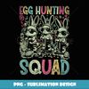 Egg Hunting Squad Funny Easter Bunnies Egg Hunt - Digital Sublimation Download File