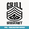 BBQ Grill Funny Retro Meat Lover GRILL SERGEANT - PNG Sublimation Digital Download