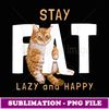 Ca Funny Say Fa Lazy And Happy Vinage Funny Memes - High-Resolution PNG Sublimation File