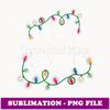 Merry and Bright Christmas Lights Xmas Holiday Family Match - Stylish Sublimation Digital Download