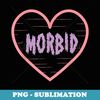 Morbid Heart- Unique Pastel Goth Valentines Day Yami Kawaii - Trendy Sublimation Digital Download