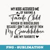 s Favorite Child My Grandchildren Are My Favorite Grandma Says - Instant PNG Sublimation Download