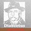 Diabeetus Battle Prints PNG, Diabeetus PNG, Wilford Brimley Digital Png Files.jpg