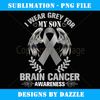 I Wear Grey For My Son Brain Cancer Awareness Men Women - Exclusive PNG Sublimation Download