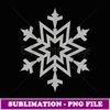 Beautiful Snowflake T Political Funny - High-Resolution PNG Sublimation File