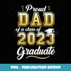 Proud Dad of Class Graduate Father Dad Senior - High-Quality PNG Sublimation Download