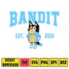 Bluey Bandit Est 2018 Svg, Designs Blue Dog Svg, Blue Dog Birthday Svg Sublimation, Blue Dog Family Svg, Clipart Sublimation.jpg