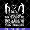 FTD09062110-Dad thank you gift from daughter father’s day us 2021 svg, png, dxf, eps digital file FTD09062110.jpg
