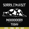 FN000225-Sorry I'm a bit Moooody today svg, png, dxf, eps file FN000225.jpg