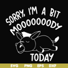 FN000226-Sorry I'm a bit Moooody today svg, png, dxf, eps file FN000226.jpg