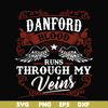FN000245-Danford blood runs through my veins svg, png, dxf, eps file FN000245.jpg