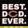 FTD106-Best dad ever,chicago bears NFL team svg, png, dxf, eps digital file FTD106.jpg