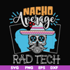 HLW0156-Nacho average rad tech svg, png, dxf, eps digital file HLW0156.jpg