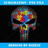 Skull Autism Awareness Mom Dad Kids Autism - Digital Sublimation Download File