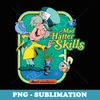 Alice In Wonderland - Mad Hatter Skills - Stylish Sublimation Digital Download