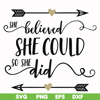 FN000371-She believed she could so she did svg, png, dxf, eps file FN000371.jpg