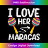 I Love Her Maracas Cinco De Mayo Matching Couple Mexican Tank Top - Elegant Sublimation PNG Download