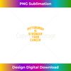 Pittsburgh is stronger than cancer! - PNG Transparent Digital Download File for Sublimation