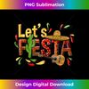 Let's Fiesta Cinco De Mayo Fiesta Cactus Sombrero Mexican Tank Top - PNG Sublimation Digital Download