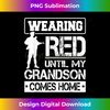 Red Friday For My Grandson Military Troops Deployed Wear 2 - Exclusive PNG Sublimation Download