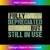 Accountant Accounting Retro Fully Depreciated Still In Use - Sublimation-Ready PNG File