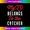 Baseball Mom - Heart Belongs To The Catcher - Elegant Sublimation PNG Download