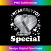 I Wear Grey For My Someone Special Brain Cancer - Instant PNG Sublimation Download