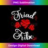 Triad Tribe Love, Polyamory Polyamorous Throuple, Funny Poly 1 - Modern Sublimation PNG File