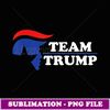 Team Trump Football Parody Trump Funny Republican Gift - Premium Sublimation Digital Download