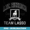 Ted Lasso AFC Richmond Team Lasso - High-Resolution PNG Sublimation File