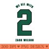 NY Jets We ALL with 2 Zach Wilson - PNG Download Library - Convenience