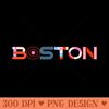 Boston - PNG Printables - Unique