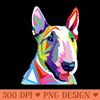 Bull Terrier Pop Art Dog Lover Gifts - Digital PNG Files - High Quality 300 DPI