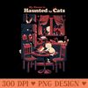 Haunted by cats Halloween Cat - Digital PNG Art - Variety