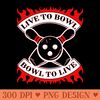 Bowl To Live - PNG Graphics - Convenience