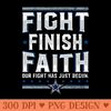Fight Finish Faith - Digital PNG Graphics - Latest Updates