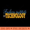 fashion institute of technology - Instant PNG Download - High Quality 300 DPI
