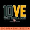 LOVE will find a way - Digital PNG Download - Unique