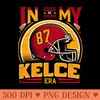 Travis Kelce In My Kelce Era - Sublimation PNG Designs - Flexibility