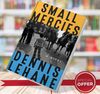 Small Mercies   Dennis Lehane.jpg