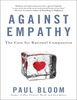 Against Empathy - Paul Bloom.png