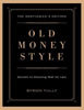 Old Money Style The Gentlemans Edition - Byron Tully.png