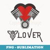 Car Guy V8 Lover Funny Heart and Engine - Aesthetic Sublimation Digital File