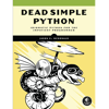 Dead Simple Python Idiomatic Python for the Impatient Programmer-01.png