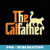 The Cat Father Daddy Kitten Pet Owner - Artistic Sublimation Digital File