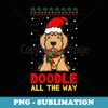 Doodle All The Way Labradoodle Santa Hat Christmas - PNG Transparent Sublimation Design