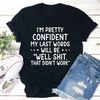 My Last Words T-Shirt.jpg